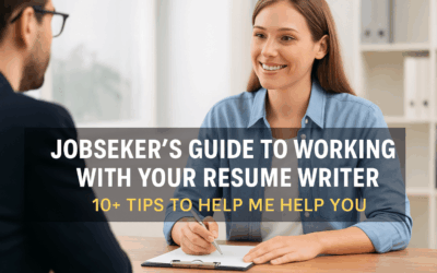 Jobseeker’s Guide to Working with Your Professional Resume Writer: 10+ Tips